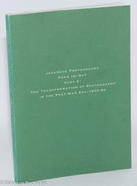 cover of Japanese Photography: Form In/Out; Part 2: The Transformation of Photography in the Post-War Era; 1945-1980