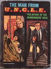 THE MAN FROM U.N.C.L.E.: The Affair of the Goldrunners&#039; Gold by Keith, Brandon - 1967