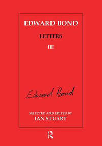 Edward Bond: Letters 3