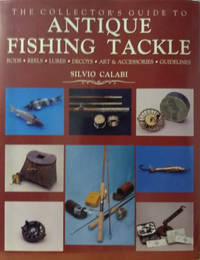 image of The Collector's Guide to Antique Fishing Tackle