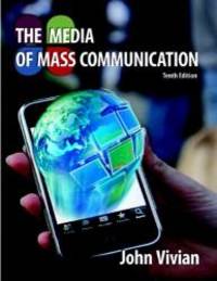 The Media of Mass Communication (10th Edition) by John Vivian - 2010-02-05