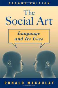 THE SOCIAL ART 2E: Language and Its Uses