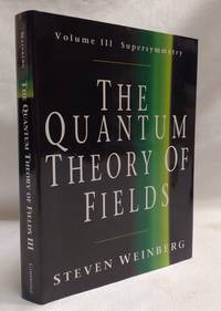 The Quantum Theory of Fields: Volume 3, Supersymmetry