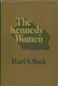 The Kennedy Women. A Personal Appraisal