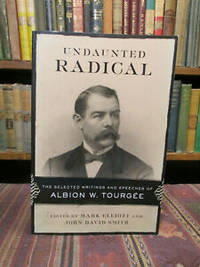 Undaunted Radical: The Selected Writings and Speeches of Albion W. Tourgée (Conflicting Worlds: New… by John David Mark; Smith
- Paperback
- First Edition First Printing
- 2010
- from Pages Past Used and Rare Books (SKU: 042265)
