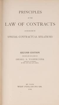 Principles of the Law of Contracts: As Exhibited in Special..