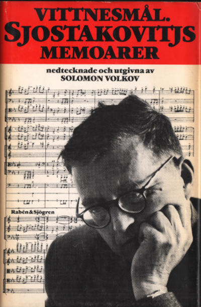 VITTNESMÅL. Dimitrij Sjostakovitjs memoarer…