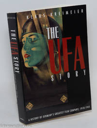 cover of The Ufa Story: a history of Germany's greatest film company 1918-1945