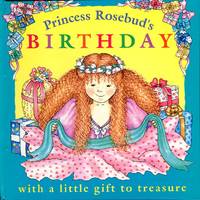 Princess Rosebud's Birthday