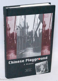 Chinese Playground: a memoir