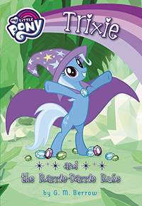 Trixie and the Razzle-Dazzle Ruse (My Little Pony)