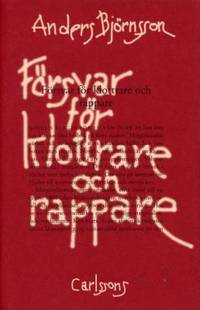Försvar för klottrare och rappare. Funderingar om…