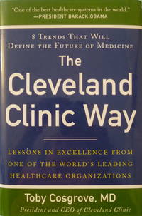 cover of The Cleveland Clinic Way: Lessons in Excellence from One of the World's Leading Healthcare Organizations
