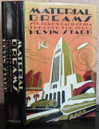 image of Material Dreams: Southern California through the 1920s (Americans and the California Dream)