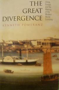 cover of The Great Divergence: China, Europe and the Making of the Modern World Economy
