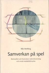 Samverkan på spel. Rationalitet och frustration i…