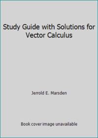 Study Guide with Solutions for Vector Calculus