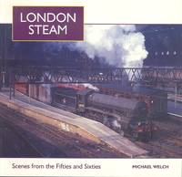 London Steam: Scenes from the Fifties and Sixties