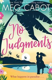 image of No Judgments: escape to paradise with the perfect laugh out loud summer romcom (Little Bridge Island)