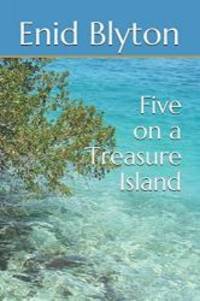 Five on a Treasure Island by Enid Blyton - 2017-05-11