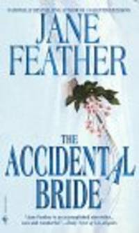 ACCIDENTAL BRIDE by FEATHER, JANE - 1999-07-06