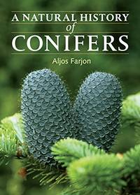 A Natural History of Conifers by Aljos Farjon - Hardcover - from World of Books Ltd (SKU: GOR008254781)