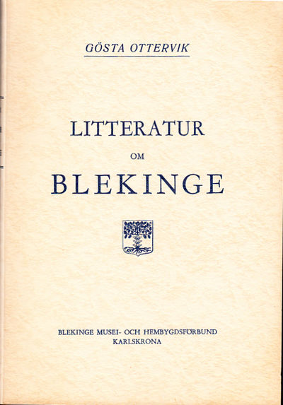 Litteratur om Blekinge. En bibliografisk översikt.