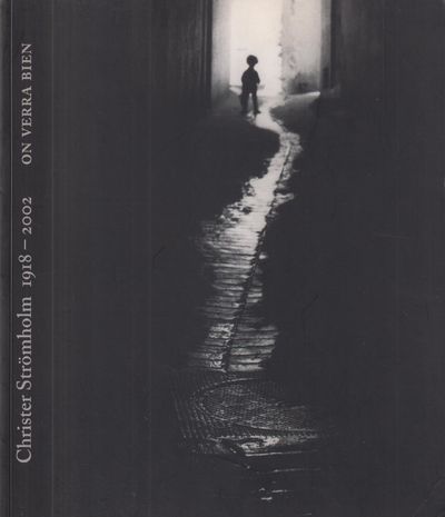 Christer Strömholm 1918-2002. On verra bien.…