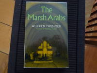 cover of The Marsh Arabs: with 'The Marshmen of Southern Iraq' (Geographical Journal 1954); and 'Marsh Dwellers of Southern Iraq' (The National Geographic Magazine, signed by Thesiger on the front cover and on the first page of his article)
