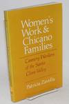 Women's work and Chicano families; cannery workers of the Santa Clara valley