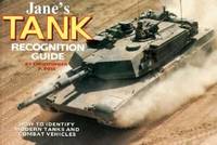 Jane's Tank & Combat Vehicle Recognition Guide