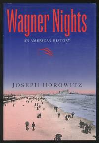 Wagner Nights: An American History