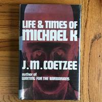 image of LIFE & TIMES OF MICHAEL K