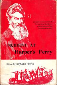 Incident At Harper's Ferry Primary Source Materials for Teaching the  Theory and Technique of the Investigative Essay