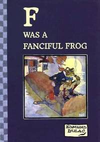 F Was a Fanciful Frog: Edmund Dulac's Limericks