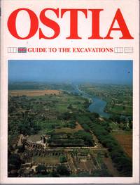 Guide to the Excavations of Ostia Antica: With a Section about the Renaissance Borgo
