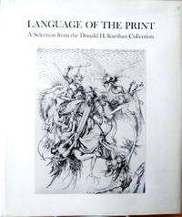 Language of the Print: a Selection from the Donald H. Karshan Collection