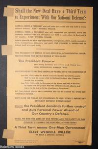 Shall the New Deal have a third term to experiment with our national defense? [handbill]