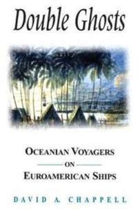 Double Ghosts: Oceanian Voyagers on Euroamerican Ships