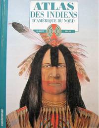 cover of Atlas des Indiens d'Amérique du Nord