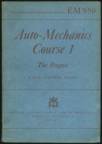 Auto-Mechanics Course 1: The Engine