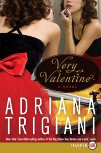 Very Valentine: A Novel (Valentine, 1) by Trigiani, Adriana - 2009