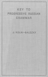 Key to Progressive Russian Grammar