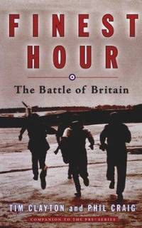 Finest Hour : The Battle of Britain