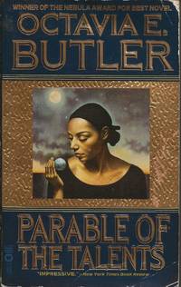 Parable of the Talents by Octavia E. Butler - 2001