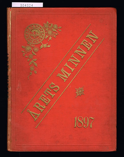 Årets minnen 1897. [=Pärmtitel.] Årg. 1 (av 2),…