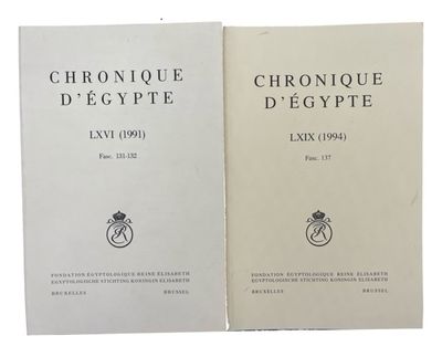 Chronique d'Egypte: Bulletin Periodique de la Fondation Egyptologique Reine Elisabeth. 2 issues: LXVI (1991) Fasc. 131-132 and LXIX (1994) Fasc. 137