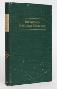 The Chicago Electrical Handbook: Being a Guide for Visitors from Abroad Attending the International Electrical Congress, St. Louis, Mo. September, 1904