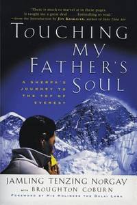 Touching My Father's Soul : A Sherpa's Journey to the Top of Everest