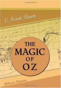 The Magic of Oz by L. Frank Baum - 2000-02-24